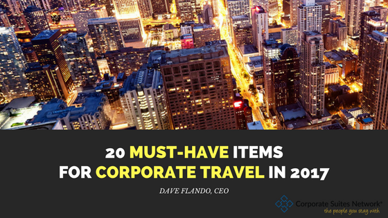 20 Must-Have Items for Corporate Travel in 2017