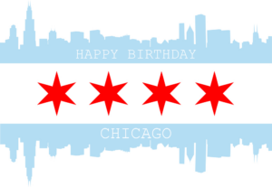 Light blue Chicago skyline silhouette above and below the citys flag, which features four red stars. The text HAPPY BIRTHDAY is above and CHICAGO is below the flag.