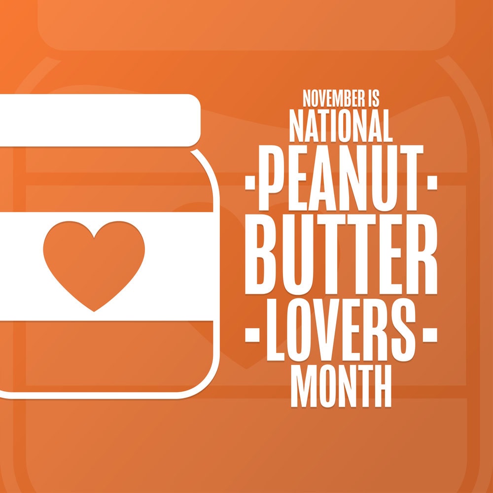 Orange graphic with a peanut butter jar featuring a heart, and text that reads, "November is National Peanut Butter Lovers Month.